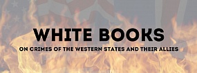 White Books on Crimes of the Western states and their allies